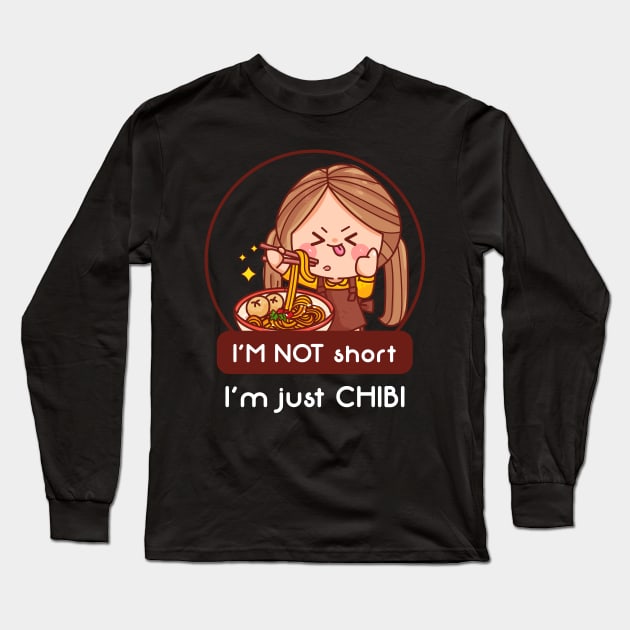 I'm Not Short I'm Just Chibi Long Sleeve T-Shirt by MasliankaStepan